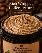 TinyBreeze Coffee Polish Whipped Bath Butter - 200gm |Luxury Coffee Body Polish for Smooth, Soft & Glowing Skin
